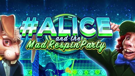 Alice And The Mad Respin Party 1xbet